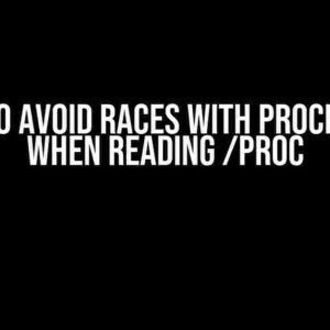 How to Avoid Races with Process IDs when Reading /proc