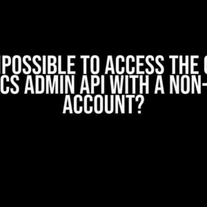 Is it Impossible to Access the Google Analytics Admin API with a Non-Service Account?